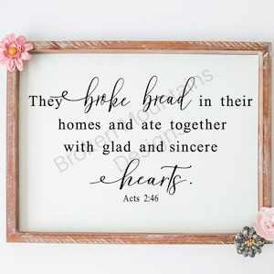 Rompieron el pan en sus casas / archivo de corte / imprimible / jpeg / png / svg / Cricut y silueta / Descarga digital / Diseño de signo de versículo de la Biblia