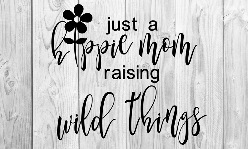 Download Just a Hippie Mama Raising Wild Things Boho Svg Mom Boss ...