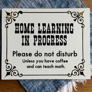 Home Learning in Progress, Do not disturb, Virtual learning door sign, PNG SVG cut file printable, Cricut and Silhouette, Digital Download