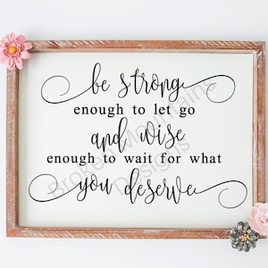 Seien Sie stark und klug / geschnitten Datei / druckbare / Jpeg / Png / Svg / Cricut und Silhouette / Digial Download / inspirierende Zitat / Scheidung / Breakup