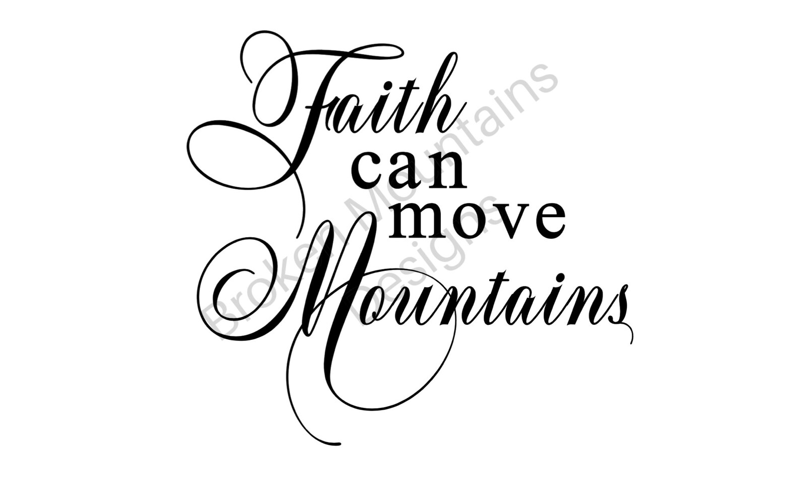 Faith Can Move Mountains/ Cut File/ Printable/ Jpeg/ Png/ Svg/ Etsy