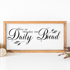 Geben Sie uns heute unsere tägliche Brot / christliche Schrift / geschnitten Datei / druckbare / jpeg / Png / Svg / Cricut und Silhouette / digitaler Download /