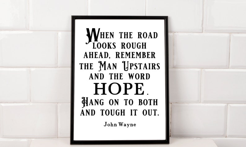 Download John Wayne Quote Svg When the road looks rough ahead ...