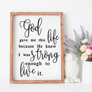 God Gave Me This Life Svg, Strong Woman Svg, Mother Svg, Survivor Svg, PNG SVG cut file printable, Cricut and Silhouette, Digital Download