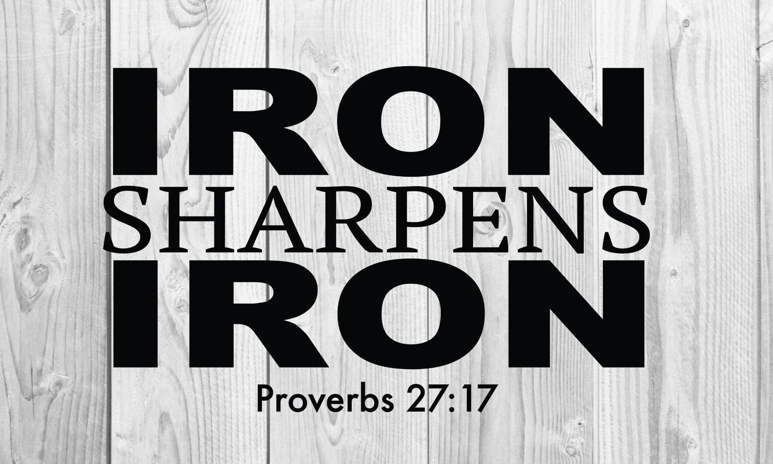 Iron Sharpens Iron Proverbs 27 17 Bible Scripture Verse Etsy