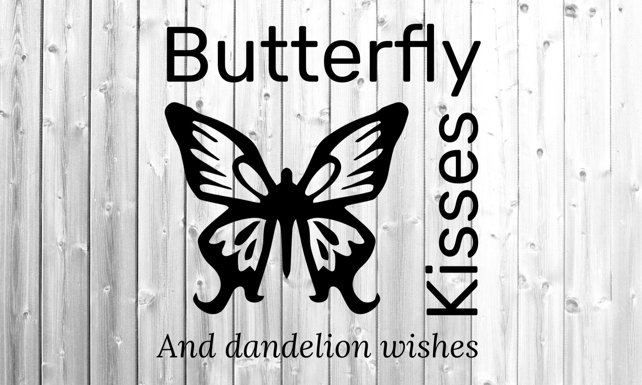Download Butterfly Kisses Dandelion Wishes/ Cut File/ Printable/ | Etsy