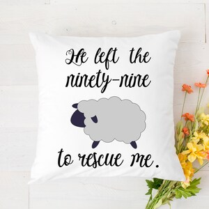 Hij liet de Negenennegentig om me / Bijbel Schrift Christelijke / Cut File / Afdrukbare jpeg / png / svg / Cricut en Silhouet / Digitale Download