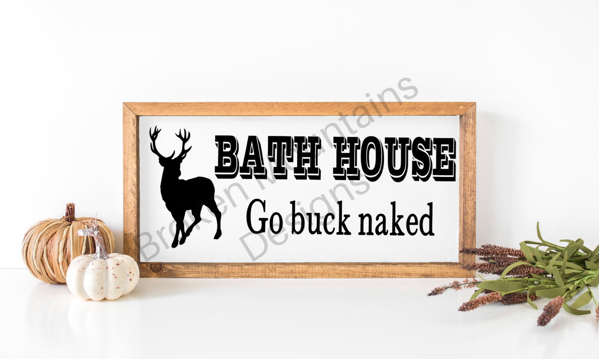 Bath House, Go Buck Naked/ Country Bathroom/ Cut File/ Printable/ jpeg/ png/ svg/ Cricut and Silhouette/ Digital Download/