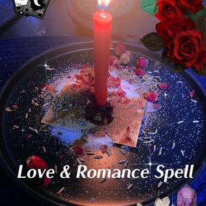Love & Romance Energy Charged Spellwork