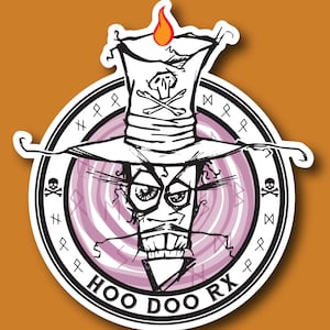 May include: A black and white illustration of a cartoon character wearing a tall hat with a skull and crossbones design. The character has a large, toothy grin and is surrounded by a purple and white swirling pattern. The text "HOO DOO RX" is written in a bold font around the bottom of the circle.