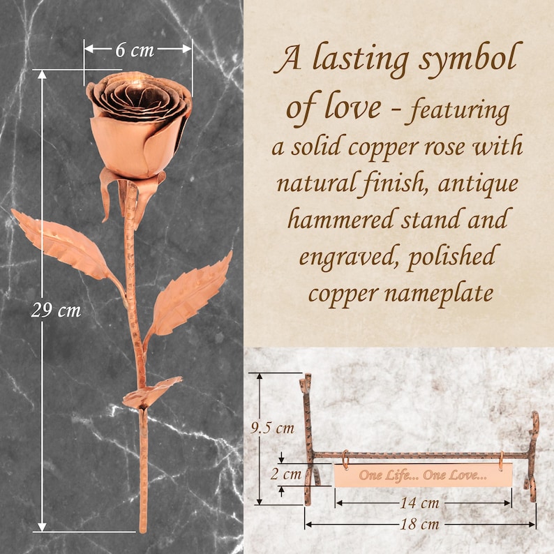 May include: A solid copper rose with a natural finish, measuring 29 cm in height and 6 cm in width. It includes an antique hammered stand and a polished copper nameplate measuring 14 cm by 2 cm, engraved with the text One Life... One Love...