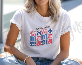 American Mama Shirt | Fourth of July Shirt | Patriotic Mama Tee | USA Mom | Red White Blue Graphic Tee | Independence Day