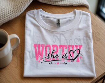 She Is Worthy Proverbs 31 T-Shirt | Christian Women's Faith Tee