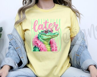 Later Gator Shirt | Funny Alligator Graphic Tee | Retro Style
