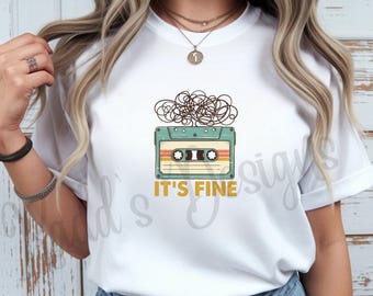 It’s Fine Cassette Tape Shirt, Retro Graphic Tee, Vintage  T Shirt,