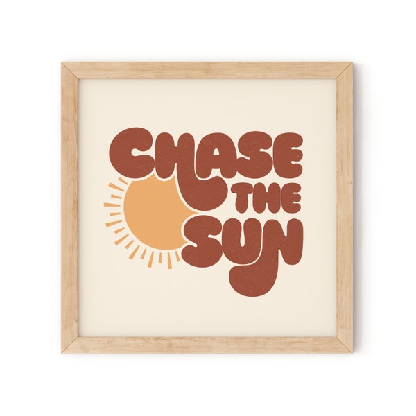 Chase The Sun Digital Download, Spring Summer Wall Art Decor, Here Comes the Sun, Retro Sunshine Sunny Days Daze 60s 70s Rust Brown Gold