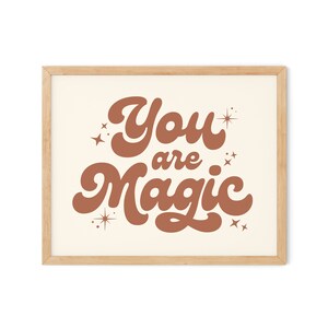You Are Magic Art Print - Digital Download