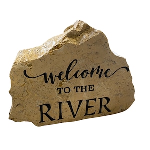 Welcome To The River Engraved Rock, River House Decor, River House Sign, Outdoor River Sign, River Home Decor, River Gift Welcome Rock