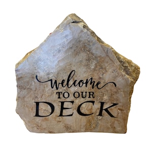 Welcome To Our Deck Engraved Rock, Outdoor Decor for Deck, Unique Welcome Sign, Deck Party Decor, Hostess Gift Outdoor, Patio Decor