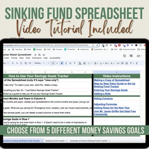 May include: A screenshot of a Google Sheet with the title "Sinking Fund Spreadsheet Video Tutorial Included". The sheet is a savings goals tracker with instructions on how to use it and a list of video instructions.