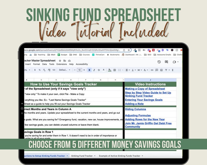 May include: A screenshot of a Google Sheet with the title "Sinking Fund Spreadsheet Video Tutorial Included". The sheet is a savings goals tracker with instructions on how to use it and a list of video instructions.