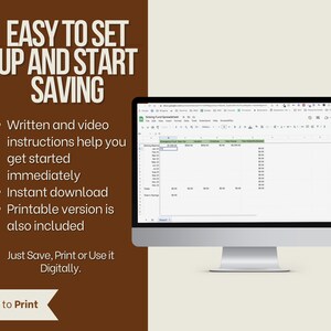 May include: A computer screen displaying a Google Sheets spreadsheet titled "Saving Fund Spreadsheet". The spreadsheet has columns for "Starting Balance", "Total Contributions", "Total Withdrawals", and "Total Balance". The text "EASY TO SET UP AND START SAVING" is displayed above the computer screen. Below the computer screen, the text "Written and video instructions help you get started immediately. Instant download. Printable version is also included. Just Save, Print or Use it Digitally. Ready to Print" is displayed.