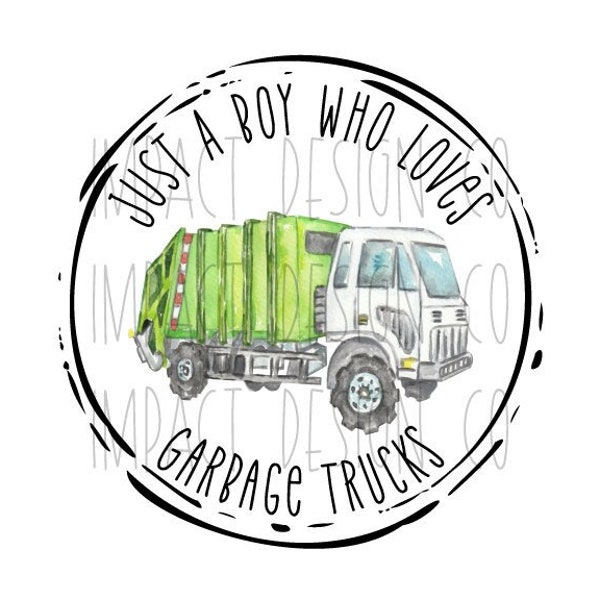 Kids Green Garbage Truck Watercolor PNG Green Construction PNG Garbage Truck Party Just A Boy Who Loves Garbage Trucks Digital Download