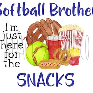 Softbol PNG Softbol Snacks PNG Softbol Hermano PNG Softbol Hermano Solo estoy aquí para los bocadillos Acuarela Descarga digital Sublimación