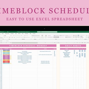 May include: A screenshot of a spreadsheet program with a pink and blue color scheme. The spreadsheet is titled "Timeblock Schedule: Monday" and includes columns for time, category, details, notes, done, and daily habits. The spreadsheet is designed to help users plan their day and track their progress.