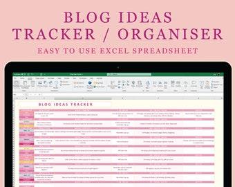 May include: A pink and white spreadsheet with the title "BLOG IDEAS TRACKER / ORGANISER" and the subtitle "EASY TO USE EXCEL SPREADSHEET". The spreadsheet is divided into columns with headings such as "CATEGORY", "BLOG IDEAS", "BASIC CONTENT", "KEY WORD IDEAS", and "NOTES".