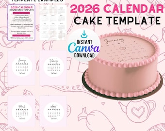 May include: A pink cake with a calendar design for 2026, featuring the text "2026 CALENDAR CAKE TEMPLATE." The image includes examples of calendar templates and the words "INSTANT CANVA DOWNLOAD."