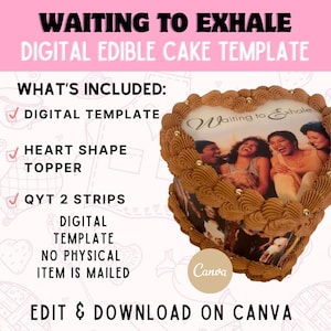 Peut inclure: Gabarit de gâteau comestible numérique avec le texte "WAITING TO EXHALE" et un décor en forme de cœur. Comprend un modèle numérique, un décor en forme de cœur et QYT 2 bandes. Le design est modifiable et téléchargeable sur Canva.