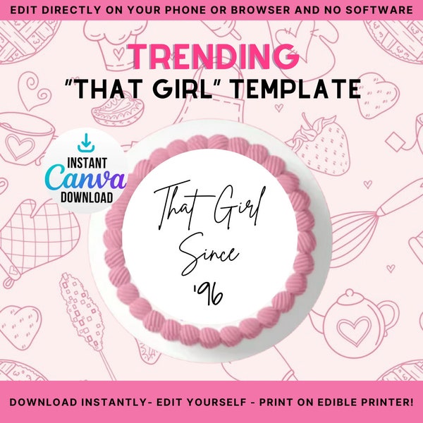 That Girl Since - Year | Birthday Edible Cake Topper | That Girl Since| Burnaway Cake | Round Cake Topper | That Girl Edible Print Image