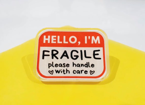Hello I M Fragile Please Handle With Care 31mm Acrylic Etsy Ireland