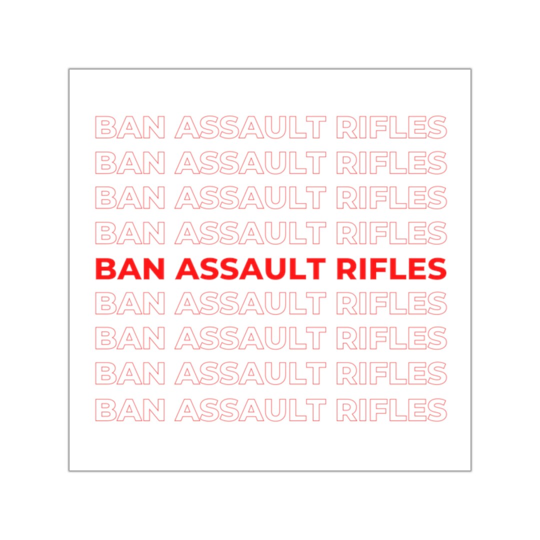 Weapons Ban Sticker Ban Assault Rifles Sticker, Vinyl Sticker, 2nd Ammendment ...