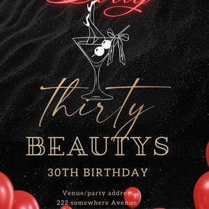 Könnte beinhalten: Schwarze Party-Einladung mit den Worten "Dirty Thirty BEAUTYS" in Gold und Rot. Ein Martiniglas mit den Beinen einer Frau befindet sich in der Mitte. Rote Luftballons befinden sich unten. Die Einladung ist für einen 30. Geburtstag.