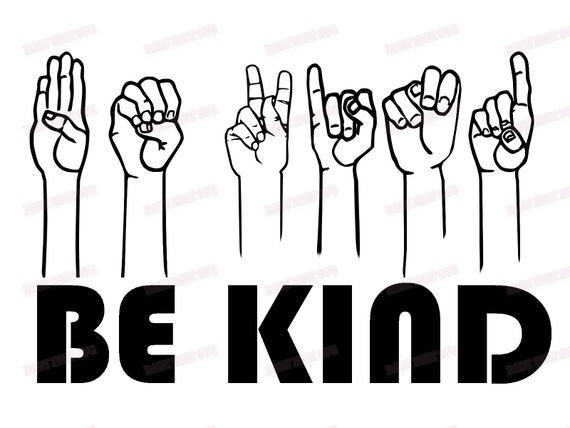 Be Kind Sign Language Svg in A World Where You Can Be - Etsy