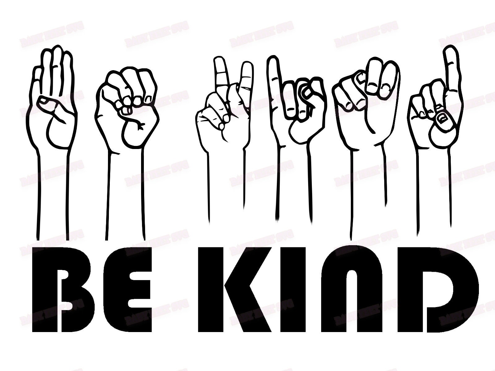 Be Kind Sign Language Svg, in A World Where You Can Be Anything Be Kind