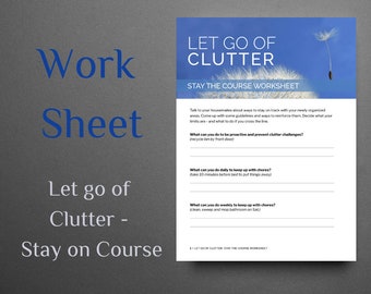 Digital Download Worksheet 'Let go of CLUTTER' Stay the Course - Printable worksheet to keep you free from clutter