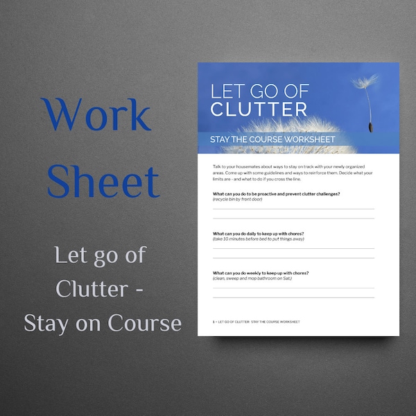 Digital Download Worksheet 'Let go of CLUTTER' Stay the Course - Printable worksheet to keep you free from clutter