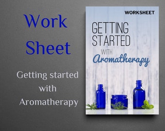 Digital Download Worksheet 'Getting started with AROMATHERAPY', Essential Oils, Printable Aromatherapy