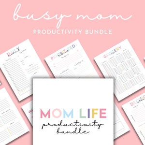 Busy Mom Productivity Printables Bundle, Mom Life Binder Pages, Productivity Planner for Moms, Schedule for Overwhelmed Moms, Mom Routine