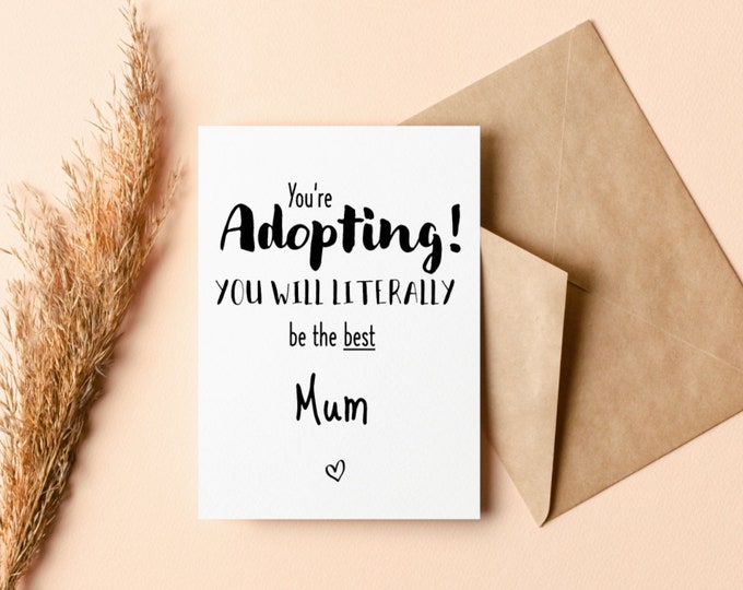You're Adopting (Mum) | Adoption card | Forever family card Greeting card