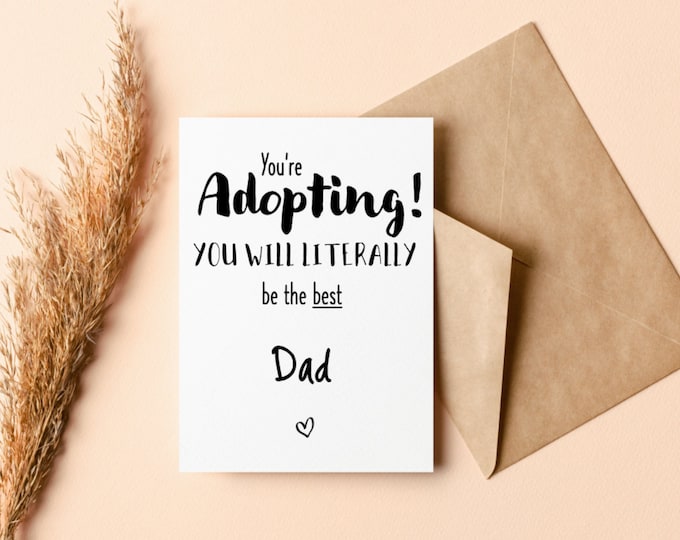 You're Adopting (Dad) |Adoption card | Forever family card Greeting card