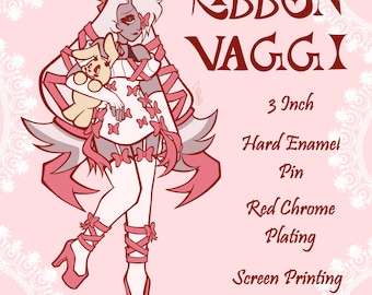 May include: A 7.62 cm hard enamel pin featuring a character named Ribbon Vaggi with red chrome plating and screen printing. The character has white hair, a white dress with pink ribbons, and holds a small yellow plush toy. Text reads Ribbon Vaggi.