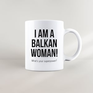 Balkan Woman Mug Cup - Serbia Croatia Bosnia