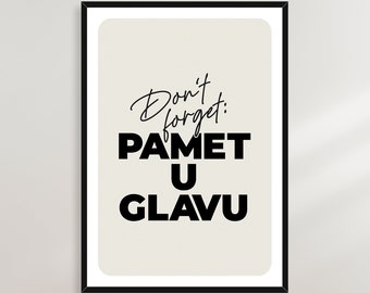 Pamet u glavu Poster - Serbia, Croatia, Bosnia