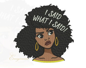 Machine Embroidery Design, I Said What I Said, Cute Girl, Funny Woman, Happy, Surprise, Emotion - 4, 5, 6, 7 inch