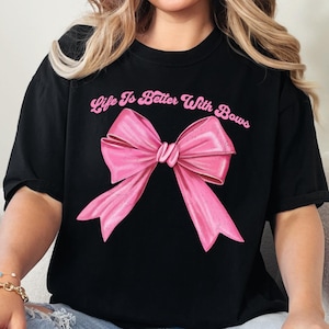 Coquette Bow T-shirt Comfort Colors Shirt, Oversize Bow Tee, Pink Coquette Shirt Girly Bow, Life Is Better With, Vintage Bow Aesthetic Gift