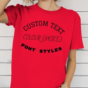 Custom Personalized Text Shirt, custom comfort colors, your text shirt, custom tshirt, choose your font, personalised shirt, gift shirt